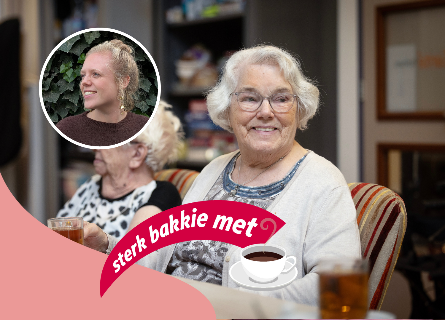 Sterk bakkie met... Femke | Zorg in de buurt: méér dan een bezoekje